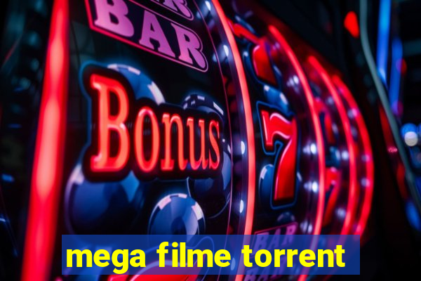 mega filme torrent